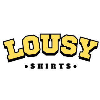 Lousy Shirts